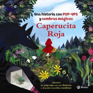 CAPERUCITA ROJA. UNA HISTORIA CON POP-UPS Y SOMBRAS MÁGICAS