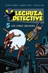 LECHUZA DETECTIVE 5: LOS CINCO SALVAJES