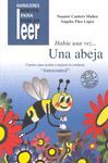 HABÍA UNA VEZ... UNA ABEJA. CUENTOS PARA AYUDAR A MEJORAR LA CONDUCTA DE LOS NIÑ