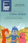 HABÍA UNA VEZ... UNOS ERIZOS. CUENTOS PARA AYUDAR A MEJORAR LA CONDUCTA DE LOS N
