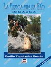LA PESCA EN EL RÍO DE LA A A LA Z