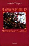 MATRIMONIO Y SANTIDAD. ¿CÓMO ES POSIBLE?
