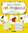 JUEGO Y APRENDO. VOY A PRIMARIA