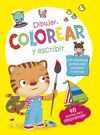 DIBUJAR, COLOREAR Y ESCRIBIR