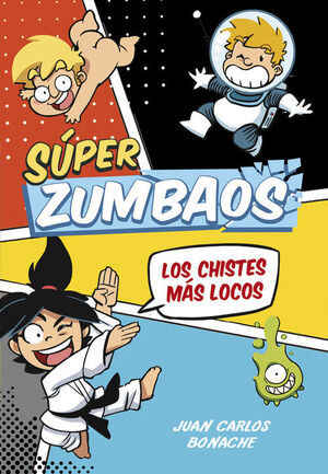 ­LOS CHISTES MAS LOCOS! SUPERZUMBAOS