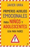PRIMEROS AUXILIOS EMOCIONALES PARA NIÑOS Y ADOLESCENTES