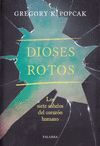 DIOSES ROTOS