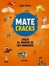 MATECRACKS. ACTIVIDADES DE COMPETENCIA MATEMÁTICA: NUMERACIÓN, CÁLCULO Y RESOLUC