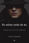 NO SABES NADA DE MÍ