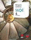 RELIGIÓN CATÓLICA. 4 ESO. PROYECTO SILOÉ RRDD