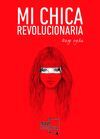 MI CHICA REVOLUCIONARIA