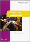 TRAZADO, CORTE Y CONFORMADO