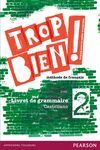 TROP BIEN ! 2 CAHIER D'ACTIVITÉS PACK