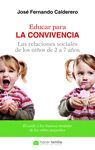 EDUCAR PARA LA CONVIVENCIA. LAS RELACIONES SOCIALES DE LOS NIÑOS