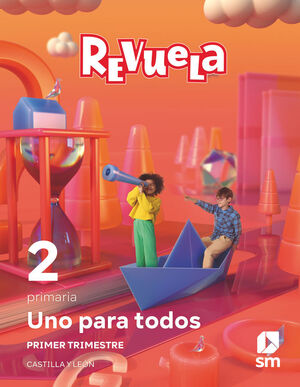 MÉTODO GLOBALIZADO. UNO PARA TODOS. 1 TRIMESTRE. 2 PRIMARIA. REVUELA. CASTILLA Y