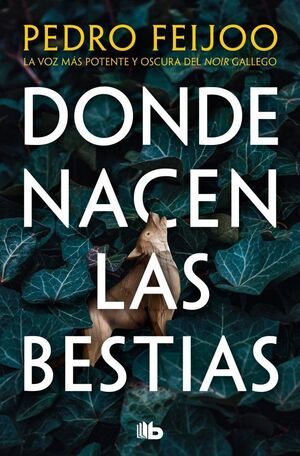 DONDE NACEN LAS BESTIAS