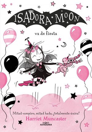 ISADORA MOON 15 - ISADORA MOON VA DE FIESTA